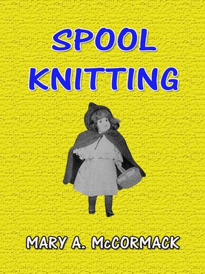 cover image of Spool Knitting